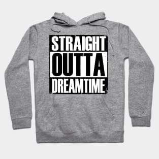 Aboriginal Art - Straight Outta Dreamtime Hoodie